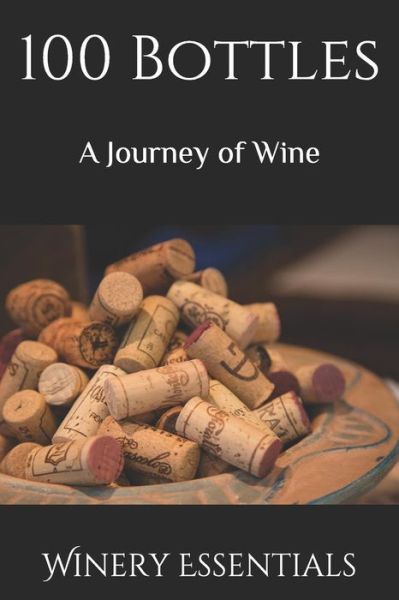 Cover for Winery Essentials · 100 Bottles (Paperback Book) (2019)