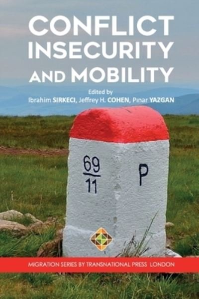 Cover for Ibrahim Sirkeci · Conflict, Insecurity and Mobility (Paperback Book) (2016)
