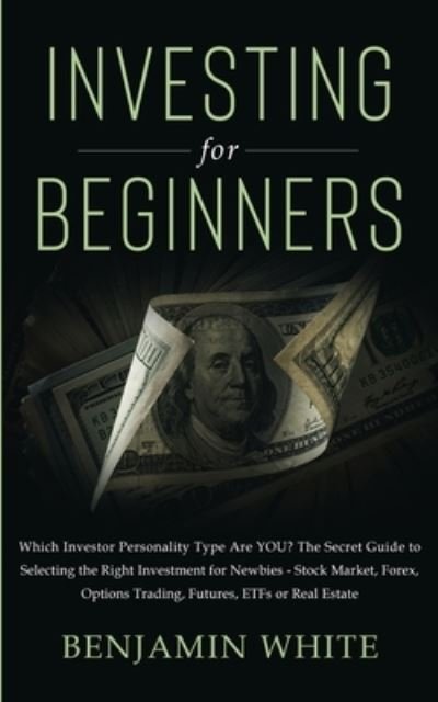Cover for Benjamin White · Investing for Beginners (Paperback Book) (2021)