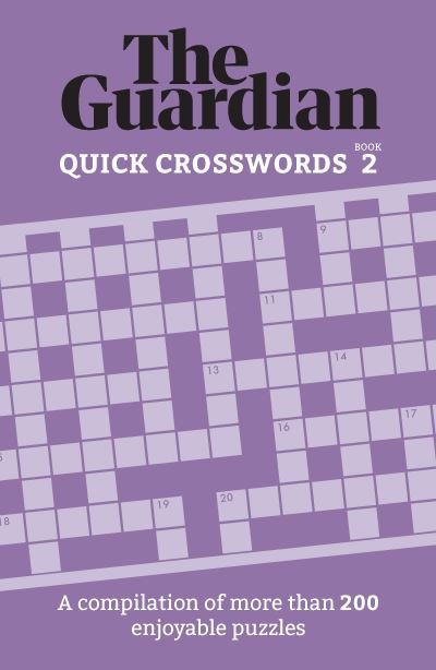 The Guardian Quick Crosswords 2: A compilation of more than 200 enjoyable puzzles - The Guardian - Böcker - Headline Publishing Group - 9781802791051 - 12 maj 2022