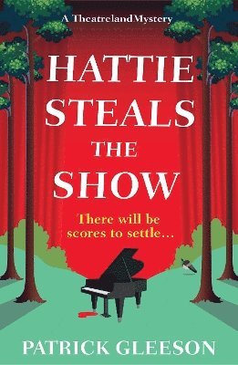 Cover for Patrick Gleeson · Hattie Steals the Show: A Theatreland Mystery - A Theatreland Mystery (Paperback Book) (2025)