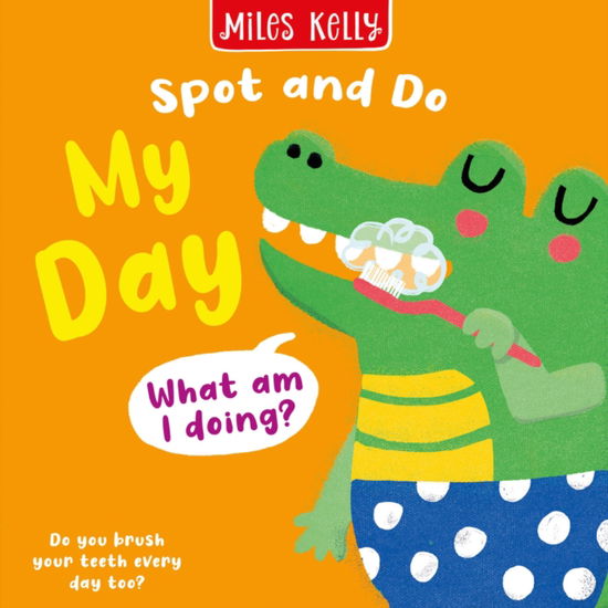Cover for Miles Kelly · My Day - Spot and Do (Kartongbok) (2026)