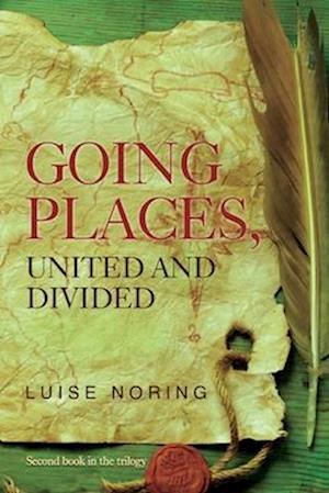 Cover for Luise Noring · Going Places, United and Divided (Paperback Book) (2025)