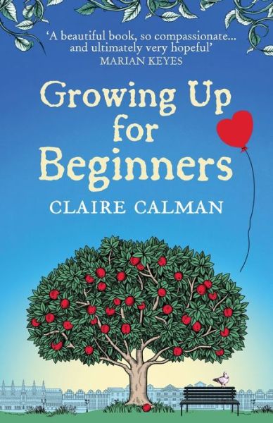 Cover for Claire Calman · Growing Up for Beginners: An uplifting book club read (Paperback Book) (2020)