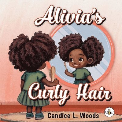 Cover for Candice L. Woods · Alivia's Curly Hair (Paperback Book) (2025)