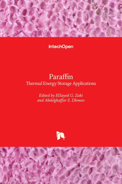 Cover for Elsayed G. Zaki · Paraffin: Thermal Energy Storage Applications (Hardcover Book) (2022)