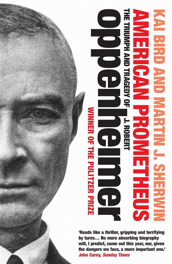 Cover for Kai Bird · American Prometheus: The Triumph and Tragedy of J. Robert Oppenheimer (Pocketbok) [Main edition] (2009)