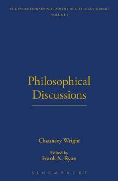 Cover for Chauncey Wright · Philosophical Discussions (Hardcover Book) (2003)