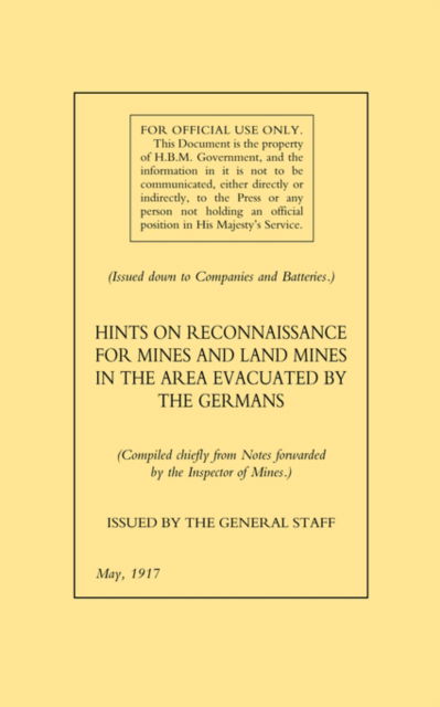 Cover for The General · Hints on Reconnaissance for Mines and Land Mines in the Area Evacuated by the Germans (Paperback Book) (2005)