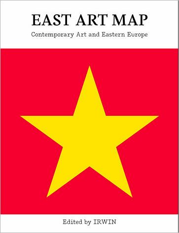 Cover for Irwin · East Art Map: Contemporary Art and Eastern Europe - East Art Map (Paperback Book) (2006)