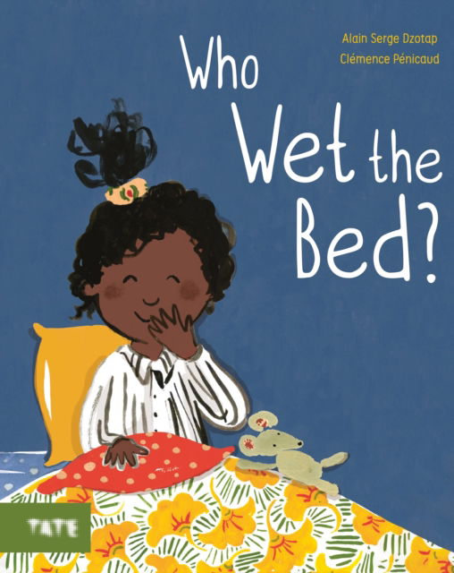 Alain Serge Dzotap · Who Wet The Bed? (Hardcover Book) (2024)