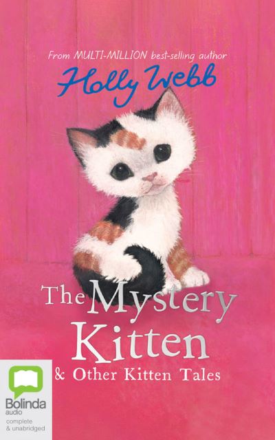 Cover for Holly Webb · The Mystery Kitten and Other Kitten Tales (CD) (2022)