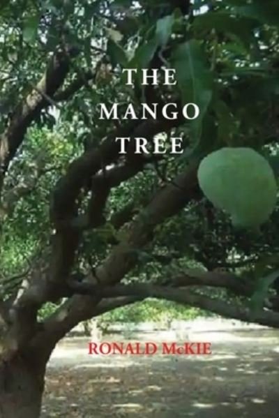 Cover for Ronald Mckie · The Mango Tree (Paperback Book) (2021)