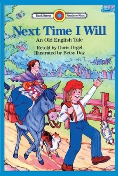 Cover for Doris Orgel · Next Time I Will: Level 1 - Bank Street Ready-To-Read (Paperback Book) (2020)