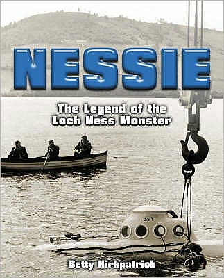 Cover for Betty Kirkpatrick · Nessie: The Legend of the Loch Ness Monster (Paperback Book) (2005)