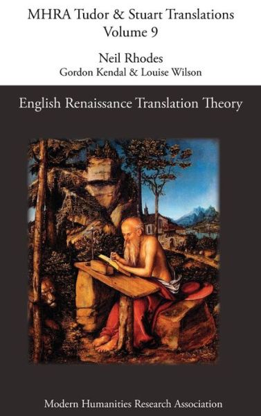 English Renaissance Translation Theory - Neil Rhodes - Books - Modern Humanities Research Association - 9781907322051 - August 19, 2013