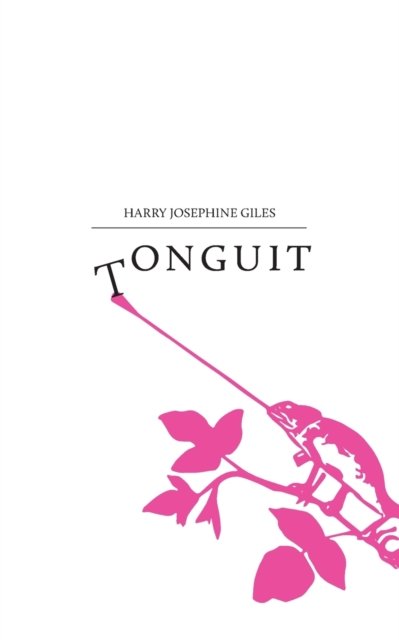 Cover for Harry Josephine Giles · Tonguit (Pocketbok) (2018)