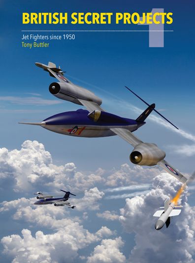 Cover for Tony Buttler · British Secret Projects: Jet Fighter Since 1950 - Secret Projects (Hardcover Book) (2017)