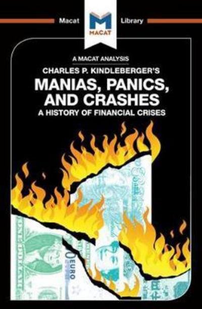 Cover for Nicholas Burton · An Analysis of Charles P. Kindleberger's Manias, Panics, and Crashes: A History of Financial Crises - The Macat Library (Paperback Book) (2017)