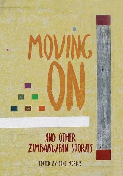 Cover for Jane Morris · Moving On: and Other Zimbabwean Stories (Paperback Bog) (2019)