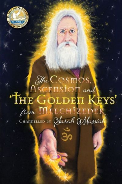 Cover for Sarah Massiah · The Cosmos, Ascension and the Golden Keys from Melchizedek (Paperback Book) (2018)