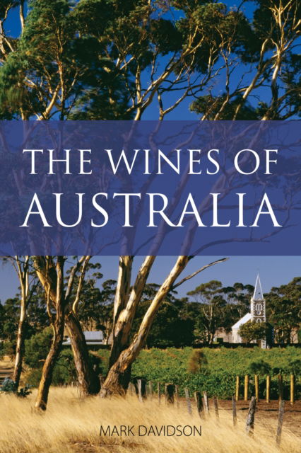 Cover for Mark Davidson · The wines of Australia - The Infinite Ideas Classic Wine Library (Pocketbok) (2023)