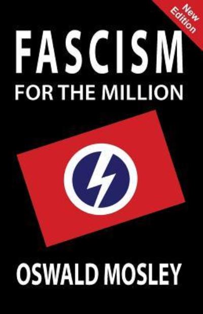 Cover for Oswald Mosley · Fascism for the Million (Taschenbuch) (2019)