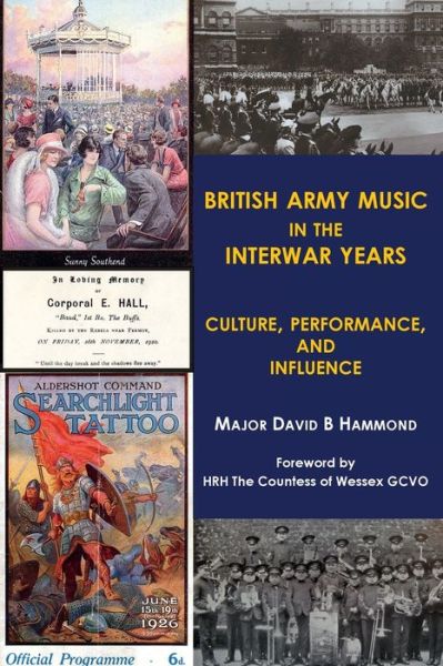 Cover for Major David B. Hammond · British Army music in the interwar years: Culture, performance and influence (Taschenbuch) (2020)