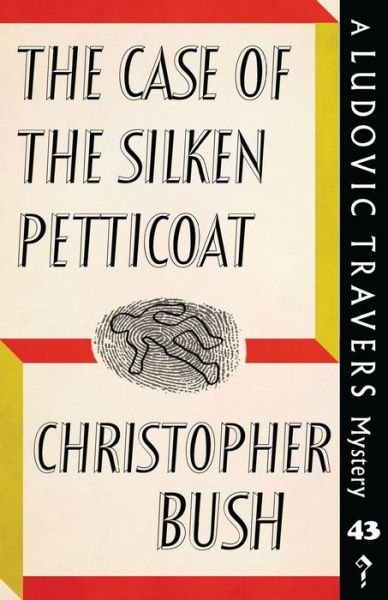 Cover for Christopher Bush · The Case of the Silken Petticoat (Paperback Bog) (2020)