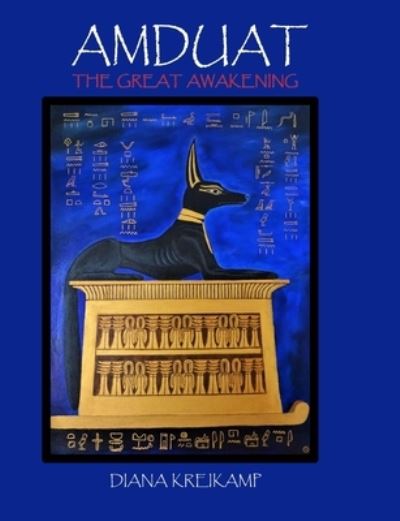 Cover for Diana Kreikamp · Amduat: The Great Awakening (Paperback Book) (2021)