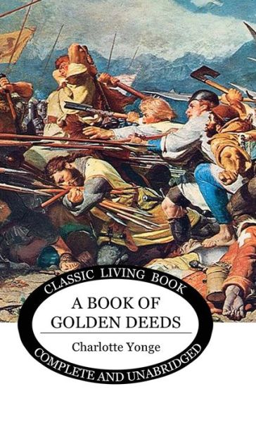 Cover for Charlotte Yonge · A Book of Golden Deeds (Gebundenes Buch) (2019)