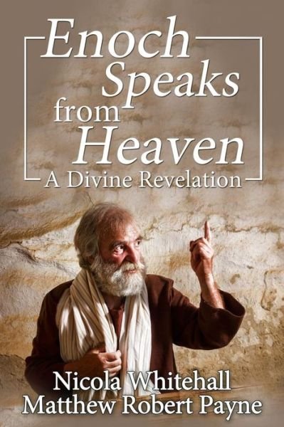 Cover for Matthew Robert Payne · Enoch Speaks from Heaven : A Divine Revelation (Pocketbok) (2018)