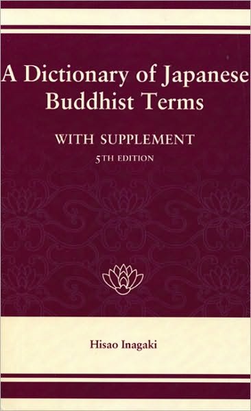 A Dictionary of Japanese Buddhist Terms - Hisao Inagaki - Livros - Stone Bridge Press - 9781933330051 - 19 de abril de 2007