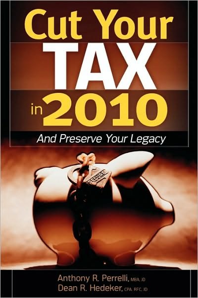 Cut Your Tax in 2010 - Dean Hedeker - Libros - New Year Publishing - 9781935547051 - 2010