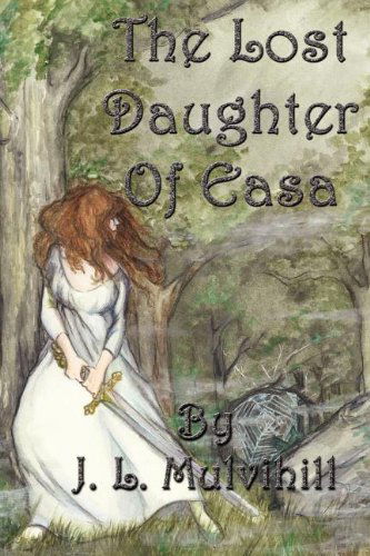 Cover for J L Mulvihill · The Lost Daughter of Easa (Paperback Book) (2011)