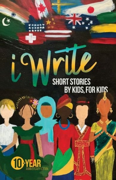 Cover for Iwrite · I Write Short Stories by Kids for Kids Vol. 10 (Taschenbuch) (2019)