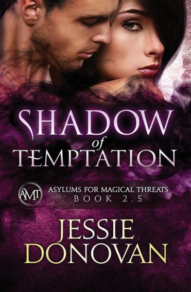 Cover for Jessie Donovan · Shadow of Temptation (Asylums for Magical Threats) (Paperback Book) (2014)