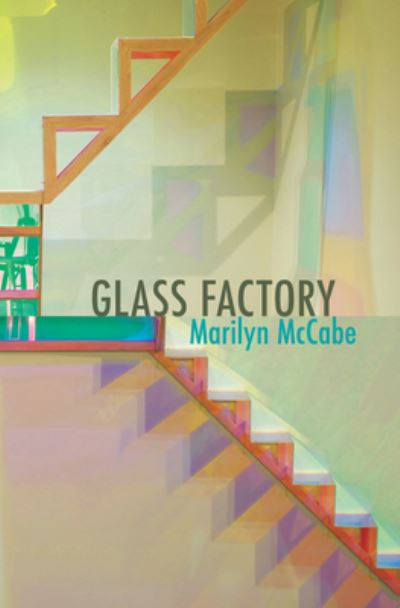 Cover for Marilyn McCabe · Glass Factory (Paperback Book) (2016)