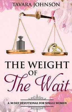 Cover for Tavara Johnson · Weight of the Wait (Taschenbuch) (2018)