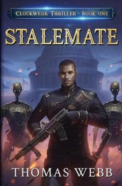 Cover for Thomas Webb · Stalemate: Clockwerk Thriller Book One (Paperback Book) (2018)