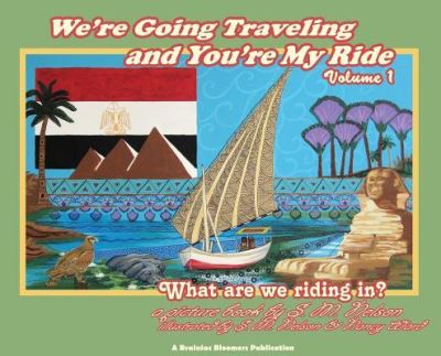 Cover for S M Nelson · We're Going Traveling and You're My Ride Volume 1 (Hardcover Book) (2018)