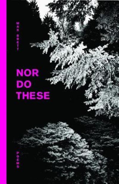 Cover for Max Brett · Nor Do These (Paperback Book) (2019)