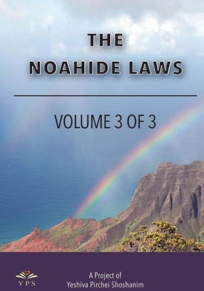 Cover for Yeshiva Pirchei Shoshanim · The Noahide Laws Part 3 of 3 (Paperback Bog) (2018)