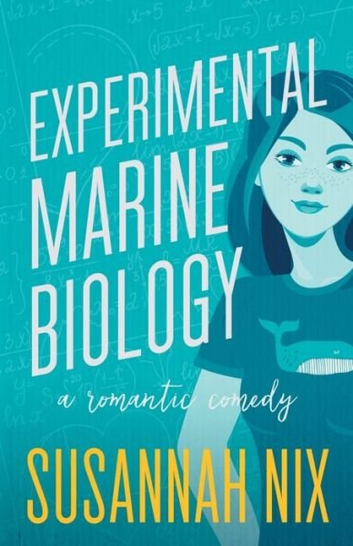 Cover for Susannah Nix · Experimental Marine Biology: A Romantic Comedy - Chemistry Lessons (Taschenbuch) (2020)