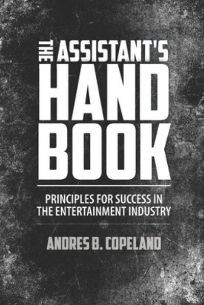 Cover for Andres B Copeland · The Assistant Handbook (Paperback Book) (2019)