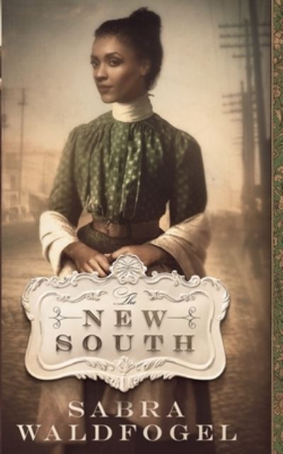 Cover for Sabra Waldfogel · The New South (Book) (2023)