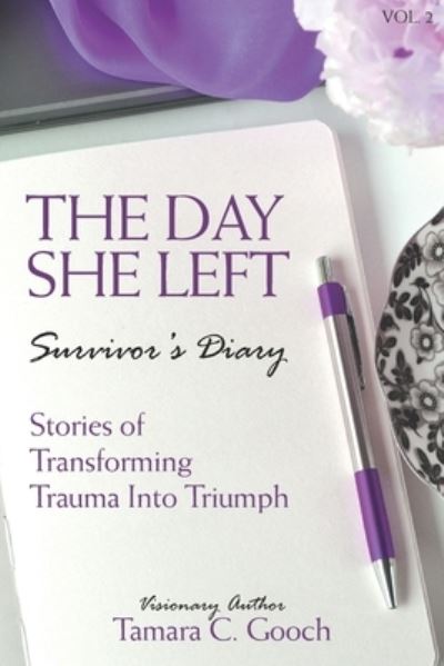 Cover for Tamara C Gooch · The Day She Left Survivor's Diary (Paperback Book) (2021)