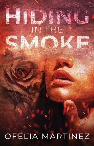 Cover for Ofelia Martinez · Hiding in the Smoke (Taschenbuch) (2021)