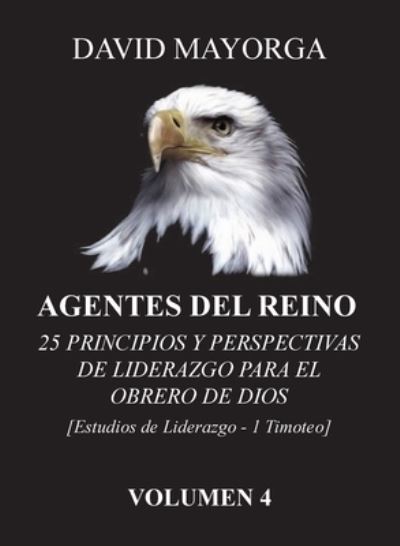 Cover for David Mayorga · Agentes del Reino Volumen 4 (Paperback Book) (2022)