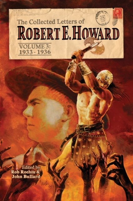 Cover for Robert E Howard · The Collected Letters of Robert E. Howard, Volume 3 (Paperback Book) (2022)